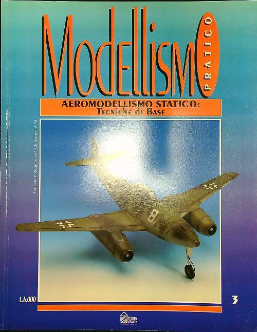 Modellismo pratico n. 3: Aeromodellismo statico tecniche di base