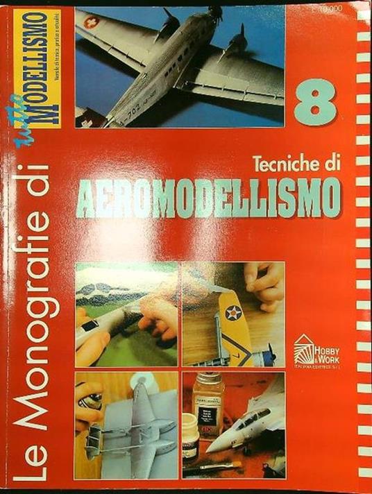 Le monografie di Tutto Modellismo 8: Tecniche di aeromodellismo - copertina