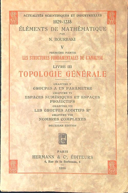 Elements de Mathematique V premiere partie livre III Topologie generale