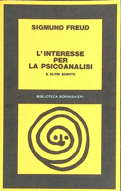 L' interesse per la psicoanalisi e altri scritti - Sigmund Freud - copertina