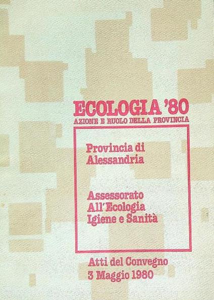 Ecologia '80. Azione e ruolo della provincia - copertina