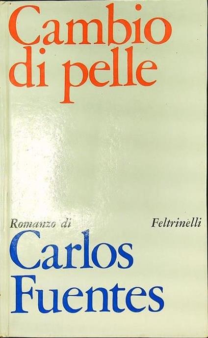 Cambio di pelle - Carlos Fuentes - copertina