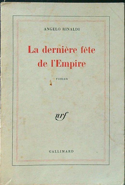La derniere fete de l'Empire - Angelo Rinaldi - copertina