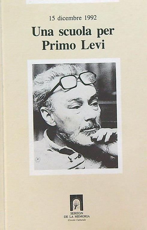 Una Scuola Per Primo Levi 15 Dicembre 1992 - copertina