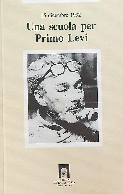 Una Scuola Per Primo Levi 15 Dicembre 1992