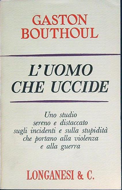 uomo che uccide - Gaston Bouthoul - copertina