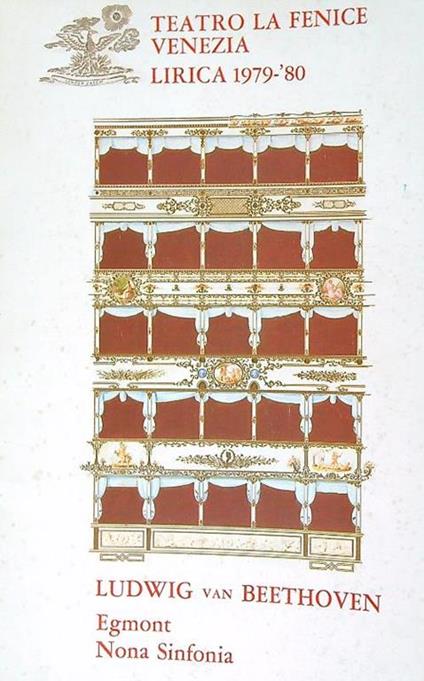 Teatro La fenice venezia. Lirica 1979-80. Ludwig van Beethoven. Egmont - Nona Sinfonia - copertina