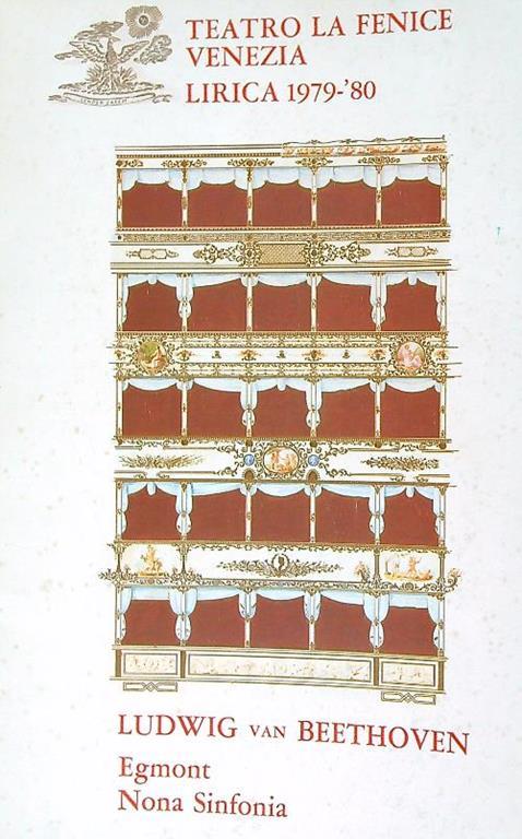 Teatro La fenice venezia. Lirica 1979-80. Ludwig van Beethoven. Egmont - Nona Sinfonia - copertina