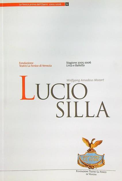 Lucio Silla. Stagione 2005-2006 - Wolfgang Amadeus Mozart - copertina