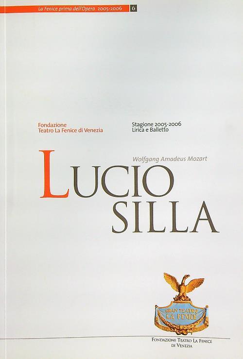 Lucio Silla. Stagione 2005-2006