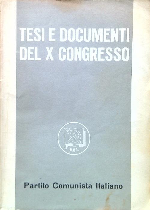 Tesi e documenti del X Congresso