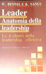 Leader. Anatomia della leadership