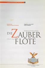 Die Zauber flote. Stagione 2005-2006. Lirica e balletto