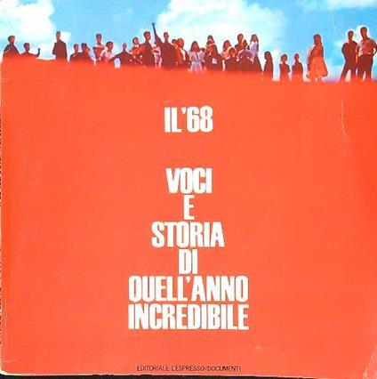 68. voci e storia di quell'anno incredibile - copertina