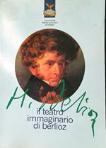 Il Teatro Immaginario di Berlioz