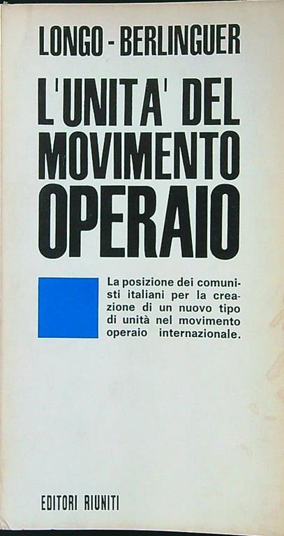 unità del movimento operaio - Alessandro Longo - copertina