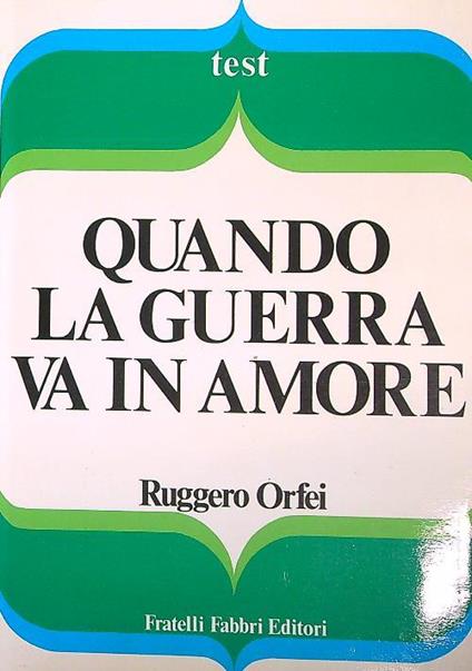 Quando la guerra va in amore - Ruggero Orfei - copertina