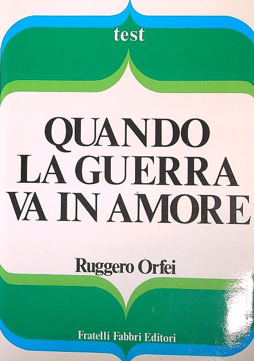 Quando la guerra va in amore