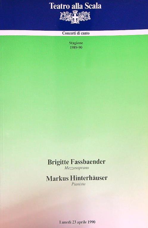 Concerti di canto 1989-90. Fassbaender - Hinterhauser - copertina