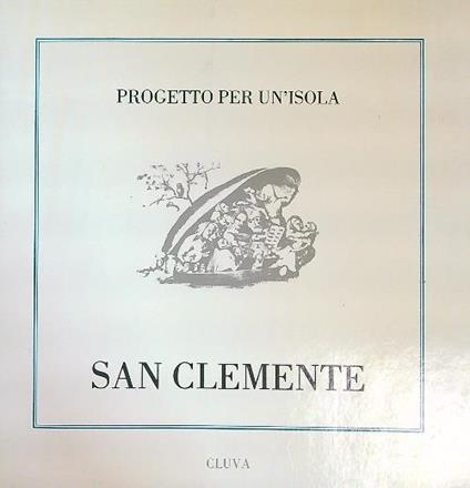 San Clemente. Progetto per un'isola - copertina
