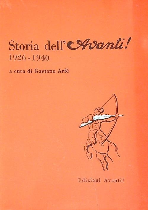 Storia dell' Avanti. 1926. 1940