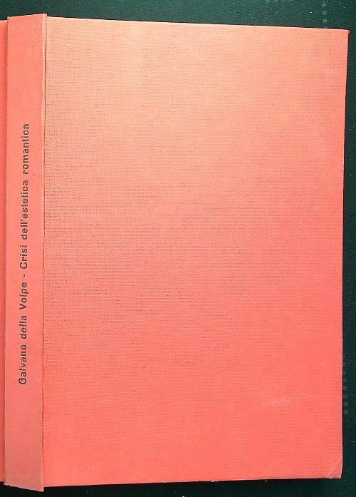 Crisi dell'estetica romantica - Galvano Della Volpe - copertina