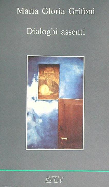 Dialoghi assenti - Maria Gloria Grifoni - copertina