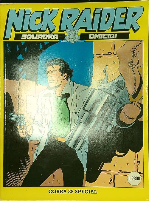 Nick Raider n. 58: Cobra 38 special - copertina