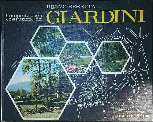 Composizione e costruzione dei Giardini - Renzo Beretta - copertina
