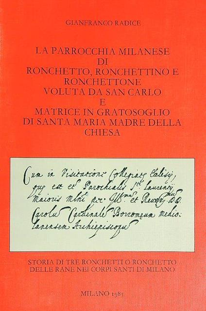 Parrocchia Milanese di Ronchetto, Ronchettino e Ronchettone voluta da San Carlo - Gianfranco Radice - copertina