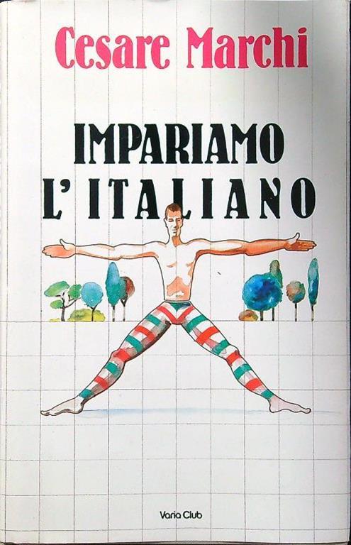 Impariamo l'italiano - Cesare Marchi - copertina