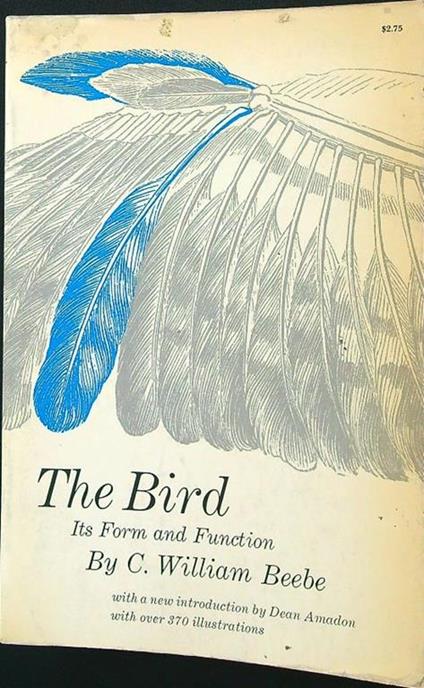 bird. Its form and function - C. W. Beebe - copertina