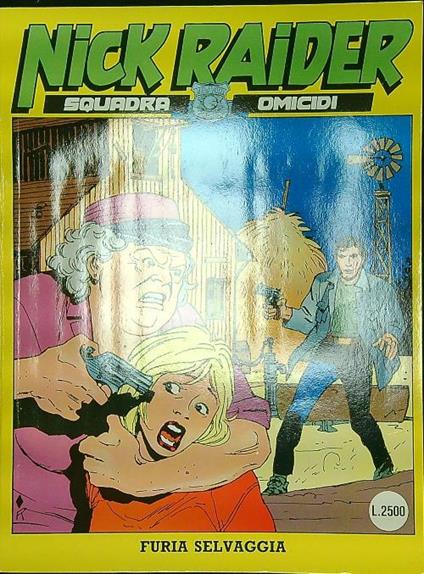 Nick Raider n. 70: Furia selvaggia - Claudio Nizzi - copertina