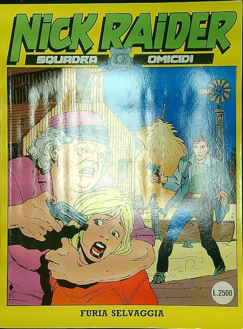Nick Raider n. 70: Furia selvaggia - Claudio Nizzi - copertina
