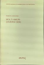 Molti amori (diversi odii)