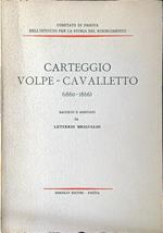 Carteggio Volpe - Cavalletto 1860-1866