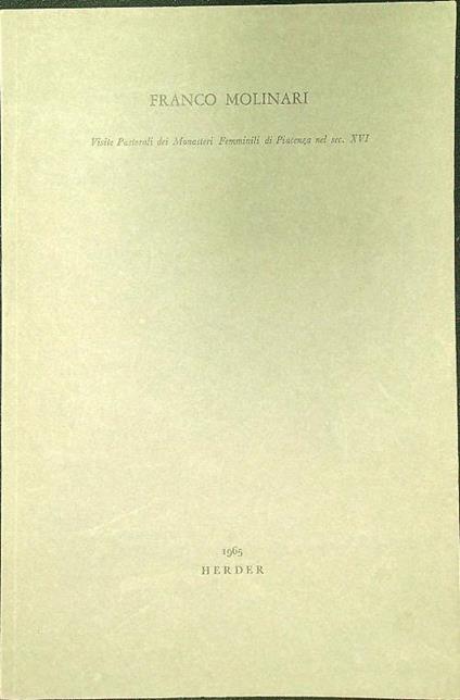 Visite pastorali dei Monasteri Femminili di Piacenza nel sec. XVI - Estratto - Franco Molinari - copertina
