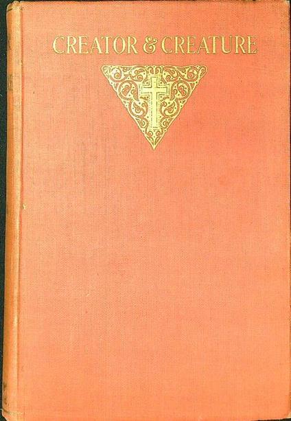 Creator & Creature - Frederick William Faber - copertina