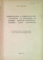 Fisiopatologia e semeiologia dell'intestino, la stitichezza, la diarrea..