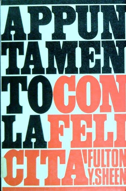 Appuntamento con la felicità - Fulton John Sheen - copertina