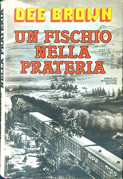 fischio nella prateria - Dee Brown - copertina