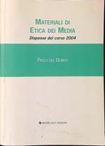 Materiali di etica dei media. Dispense del corso 2004