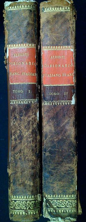 Dizionnario italiano-francese. 2 Tomi - Francesco Alberti - copertina