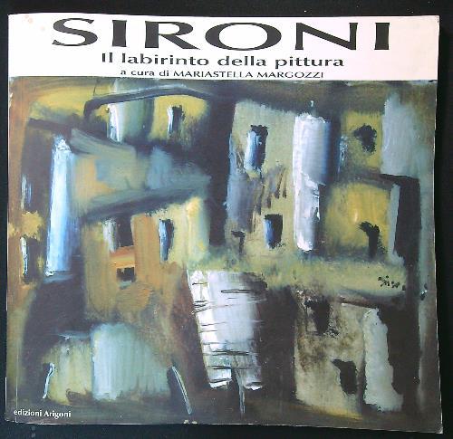 Sironi. Il labirinto della pittura - Mariastella Margozzi - copertina