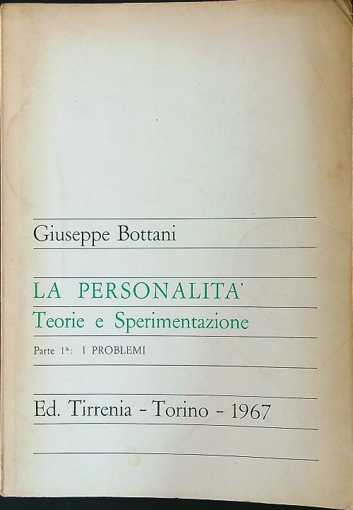 personalità teorie e sperimentazione. Parte 1: i problemi