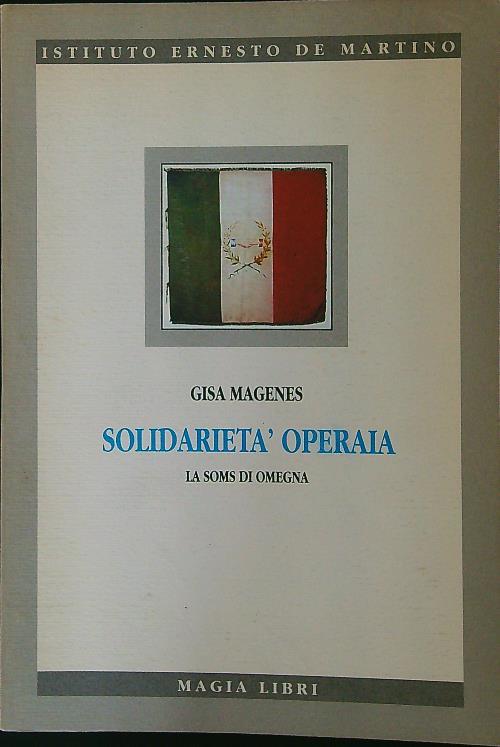 Solidarietà operaia. La Soms di Omegna