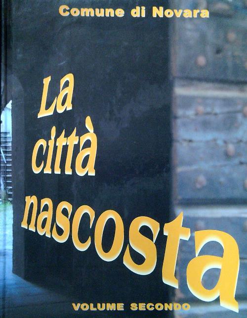 La città nascosta. Volume secondo