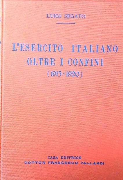 esercito italiano oltre i confini - Luigi Segato - copertina