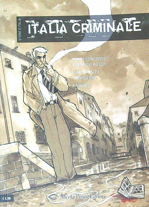 Italia criminale. La grande guerra