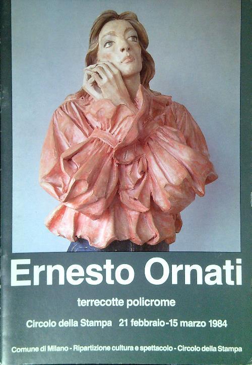 Ernesto Ornati. Terrecotte policrome